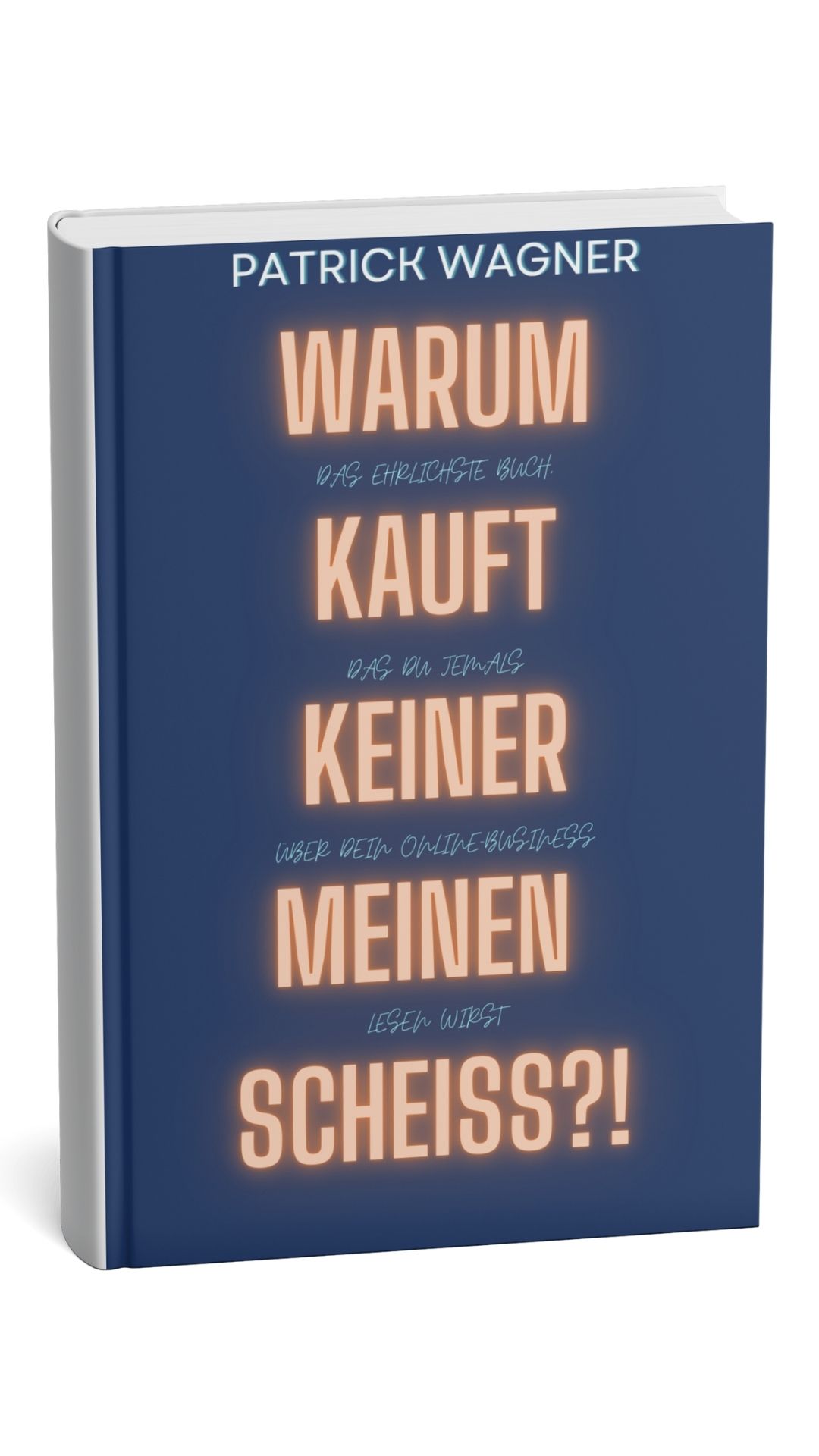 Warum kauft keiner meinen Scheiss? Warum kauft keiner meinen Scheiss Mockup - Warum kauft keiner meinen Scheiss?
